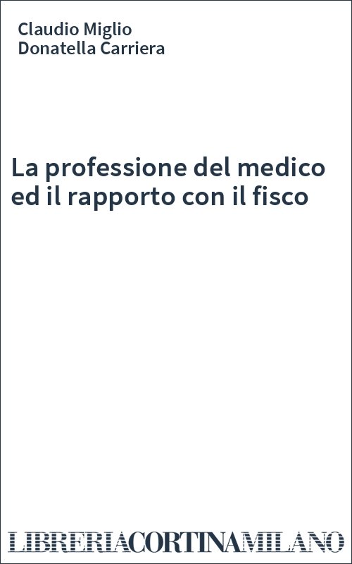 La professione del medico ed il rapporto con il fisco