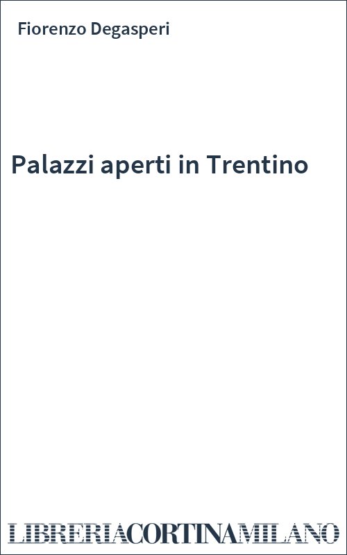 Palazzi aperti in Trentino