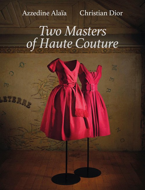 Azzedine Alaïa and Christian Dior. Two masters of haute couture