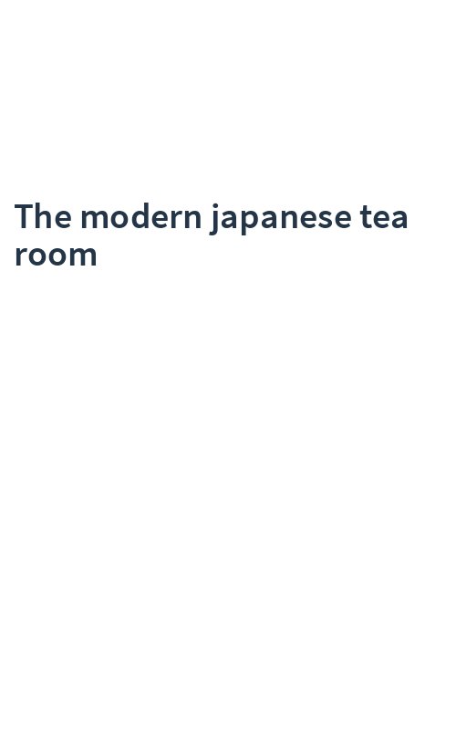 The modern japanese tea room