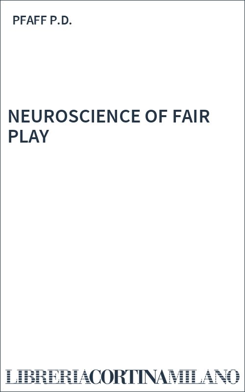 NEUROSCIENCE OF FAIR PLAY