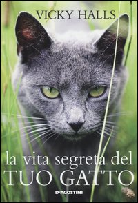La vita segreta del tuo gatto