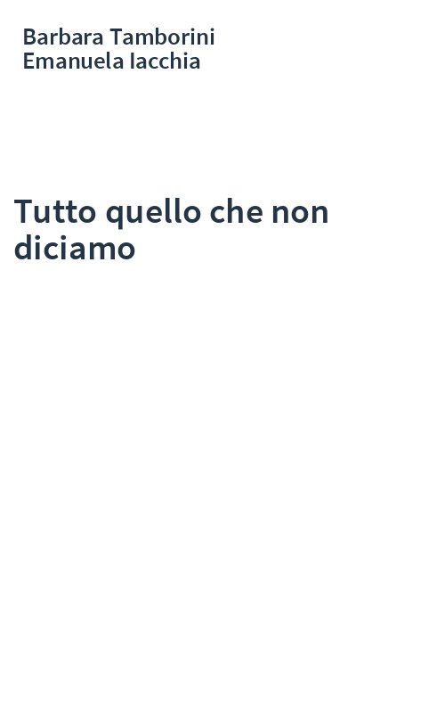 Tutto quello che non diciamo