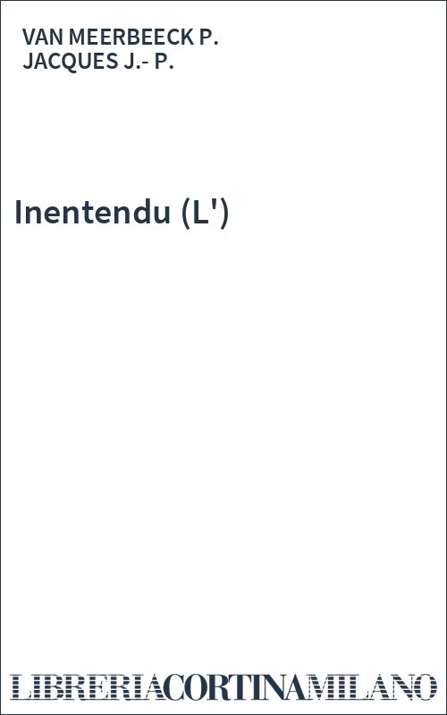 Inentendu (L')