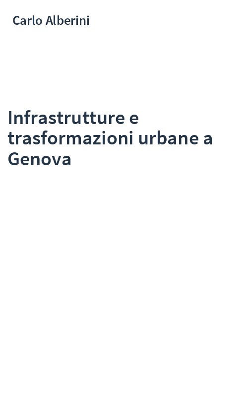 Infrastrutture e trasformazioni urbane a Genova