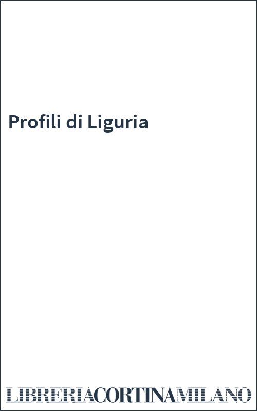 Profili di Liguria