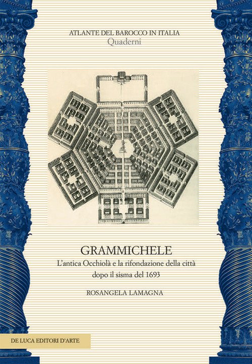 L'antica Occhiolà e la rifondazione della città dopo il sisma del 1693