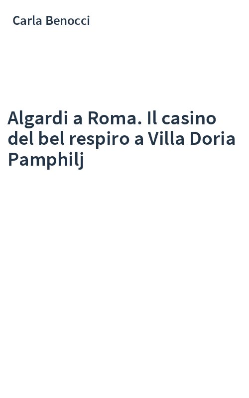 Algardi a Roma. Il casino del bel respiro a Villa Doria Pamphilj