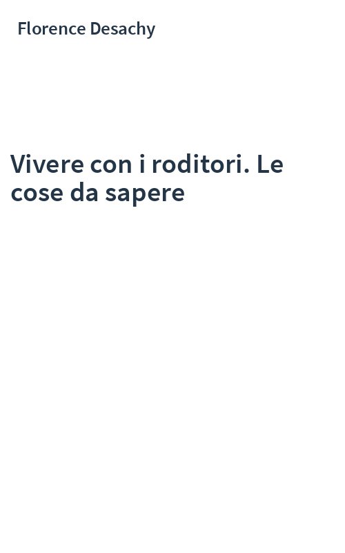 Vivere con i roditori. Le cose da sapere