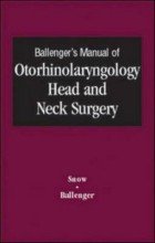 Ballenger's Manual of otorhinolaryngology head and neck surgery with mini CD ROM