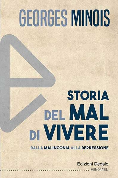 Storia del mal di vivere. Dalla malinconia alla depressione