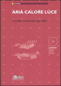 Aria calore luce. Il comfort ambientale negli edifici
