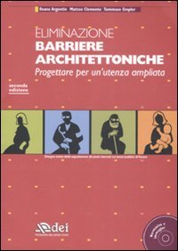 Eliminazione barriere architettoniche. Progettare per un'utenza ampliata