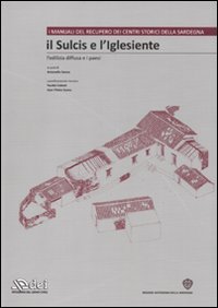 Il Sulcis e l'Iglesiente. L'edilizia diffusa e i paesi