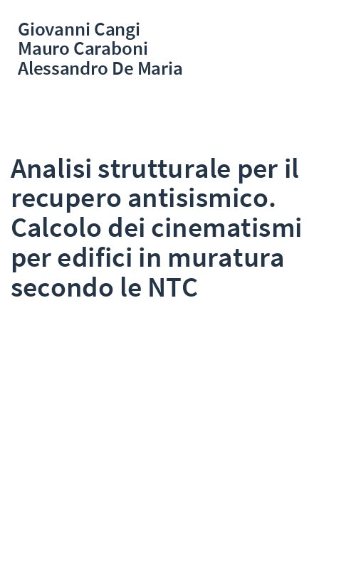 Analisi strutturale per il recupero antisismico. Calcolo dei cinematismi per edifici in muratura secondo le NTC
