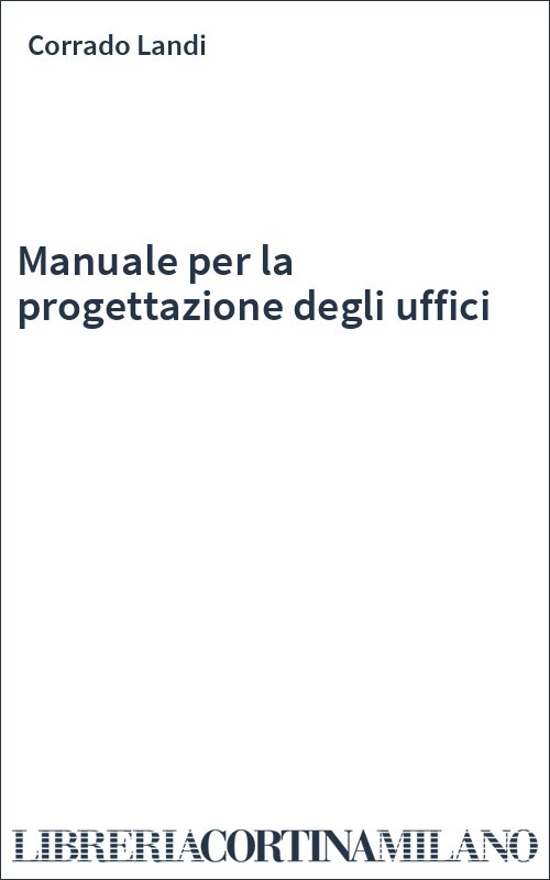 Manuale per la progettazione degli uffici