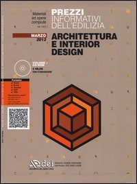 Prezzi informativi dell'edilizia. Architettura e interior design. Marzo 2013