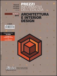 Prezzi informativi dell'edilizia. Architettura e interior design. Marzo 2016