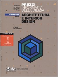 Prezzi informativi dell'edilizia. Architettura e interior design. Settembre 2015