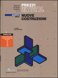 Prezzi informativi dell'edilizia. Nuove costruzioni. Agosto 2014