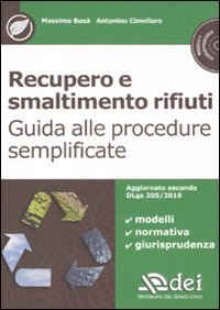 Recupero e smaltimento rifiuti. Guida alle procedure semplificate