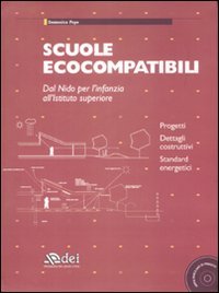 Scuole ecocompatibili. Dal nido per l'infanzia all'istituto superiore