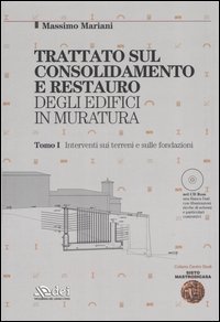 Trattato sul consolidamento e restauro degli edifici in muratura