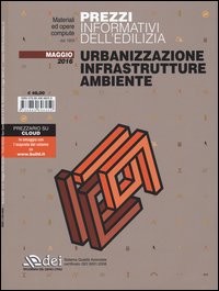 Urbanizzazione infrastrutture ambiente. Prezzi informativi dell'edilizia