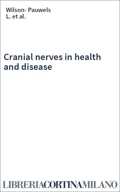 Cranial nerves in health and disease