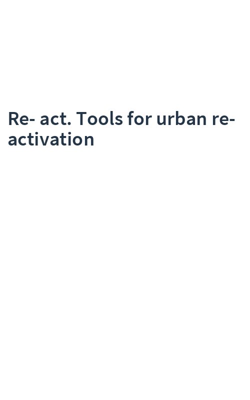 Re-act. Tools for urban re-activation