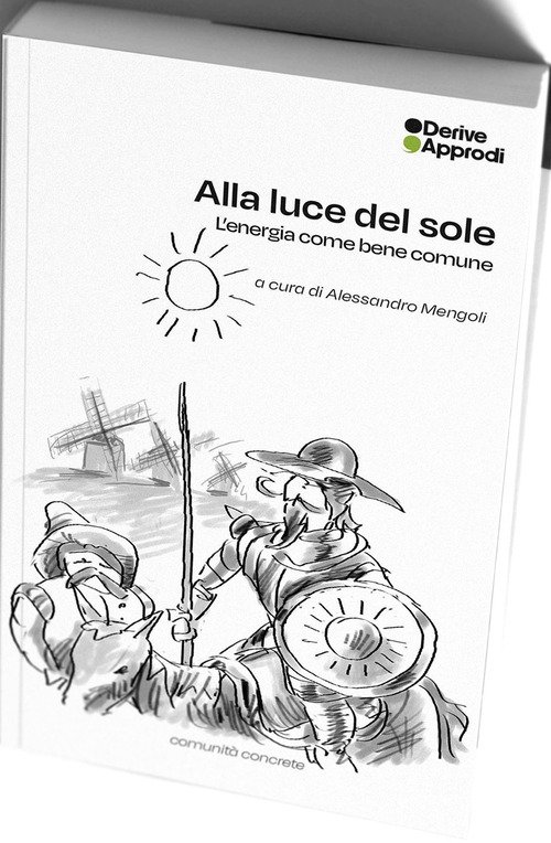 Alla luce del sole. L'energia come bene comune