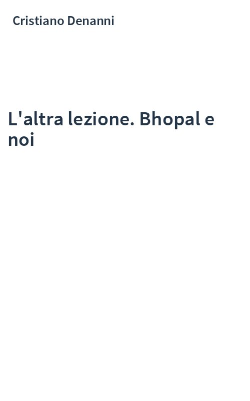 L'altra lezione. Bhopal e noi