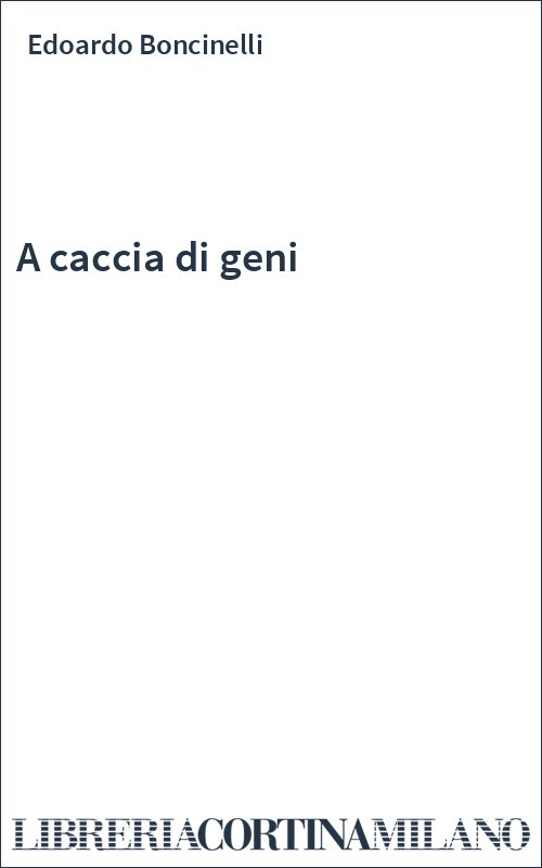 A caccia di geni