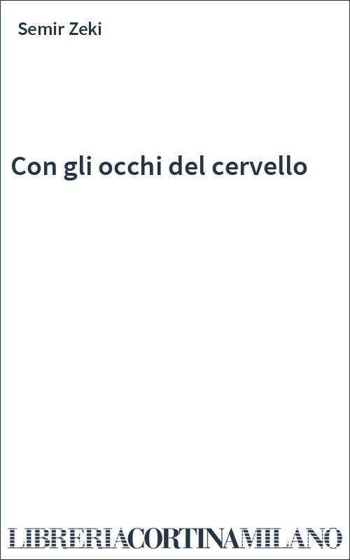 Con gli occhi del cervello