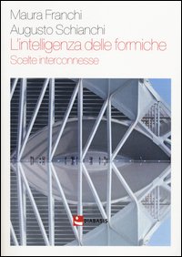 L'intelligenza delle formiche. Scelte interconnesse