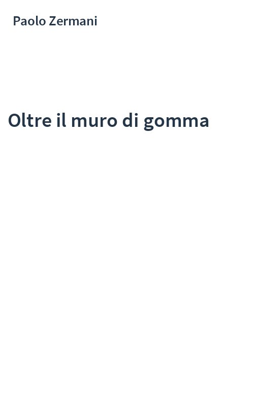Oltre il muro di gomma