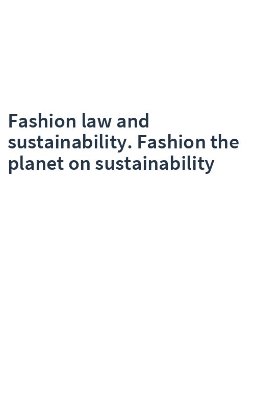 Fashion law and sustainability. Fashion the planet on sustainability