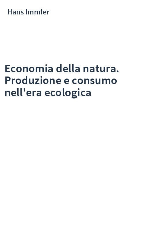 Economia della natura. Produzione e consumo nell'era ecologica