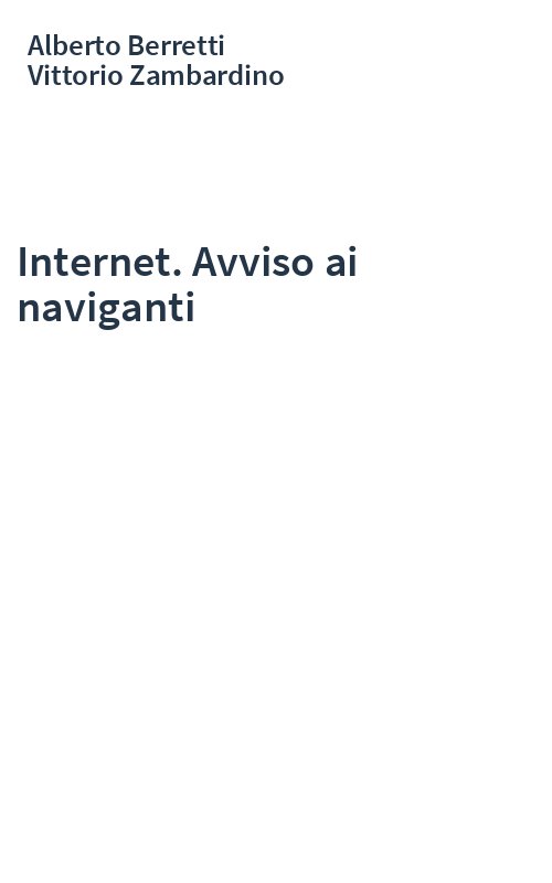 Internet. Avviso ai naviganti