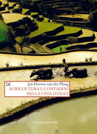 Agricoltura e contadini nella Cina d'oggi