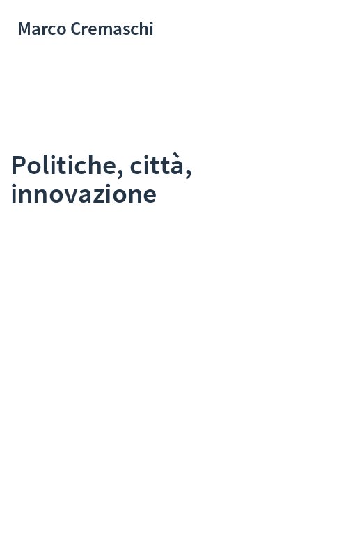 Politiche, città, innovazione