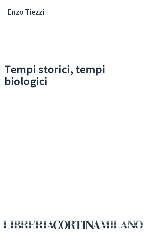 Tempi storici, tempi biologici