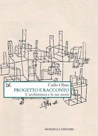 Progetto e racconto. L'architettura e le sue storie