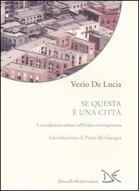 Se questa è una città. La condizione urbana nell'Italia contemporanea