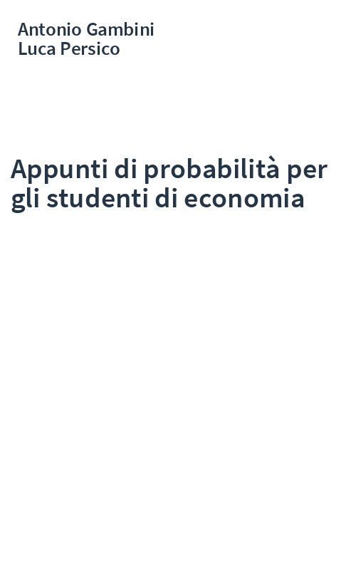 Appunti di probabilità per gli studenti di economia