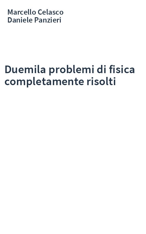 Duemila problemi di fisica completamente risolti