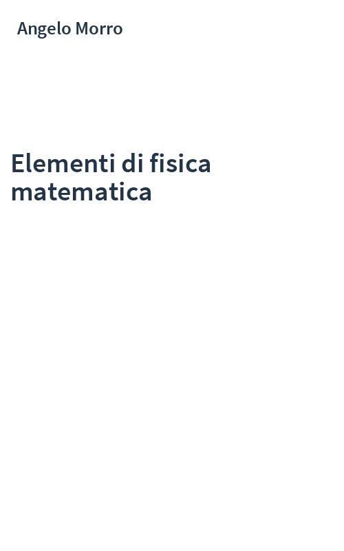 Elementi di fisica matematica
