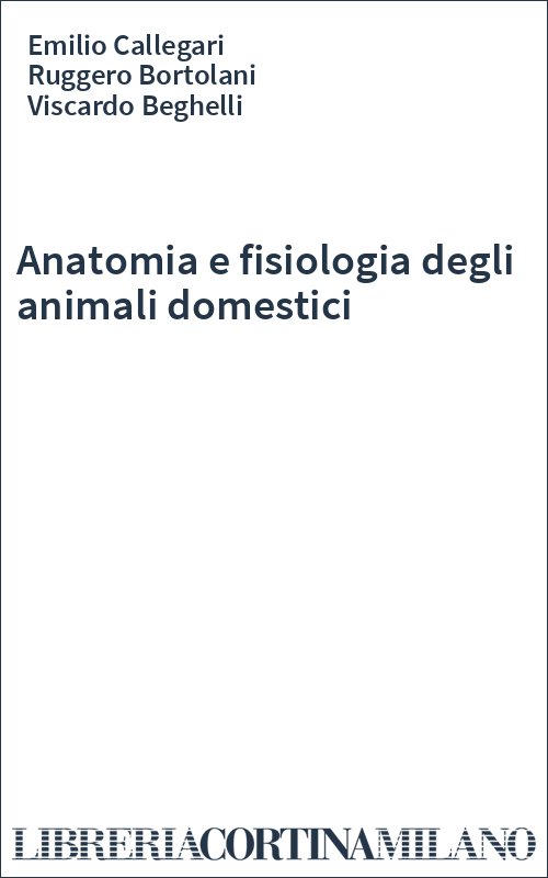 Anatomia e fisiologia degli animali domestici