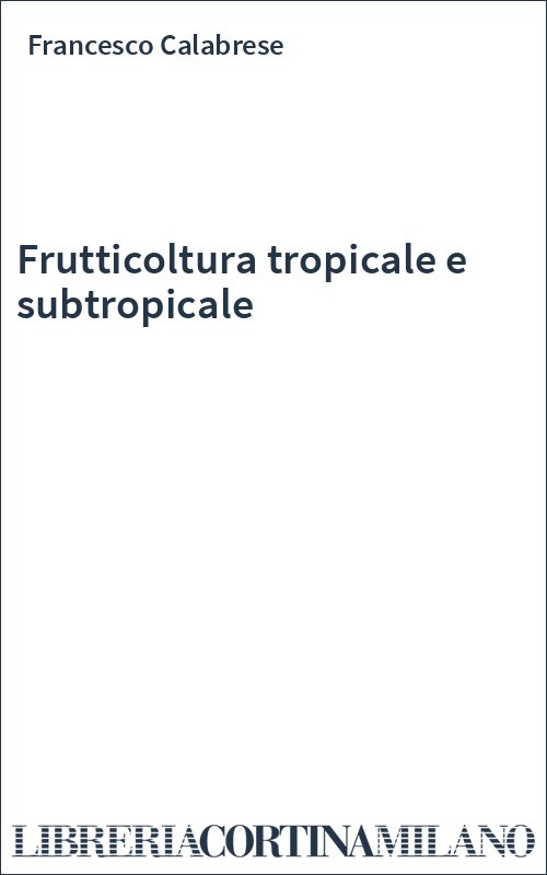 Frutticoltura tropicale e subtropicale