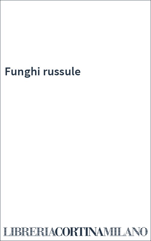 Funghi russule